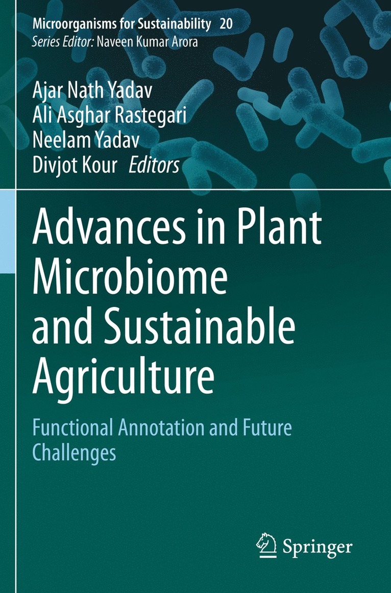 Ajar Nath Yadav, Ali Asghar Rastegari, Neelam Yadav, Divjot Kour - Advances in Plant Microbiome and Sustainable Agriculture, Häftad