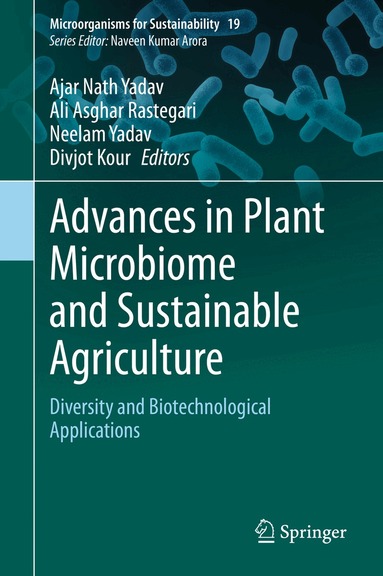 Ajar Nath Yadav, Ali Asghar Rastegari, Neelam Yadav, Divjot Kour - Advances in Plant Microbiome and Sustainable Agriculture, Inbunden