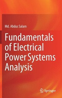 bokomslag Fundamentals of Electrical Power Systems Analysis