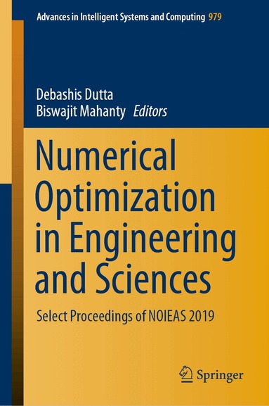 Debashis Dutta, Biswajit Mahanty - Numerical Optimization in Engineering and Sciences, Inbunden