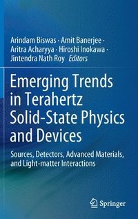 bokomslag Emerging Trends in Terahertz Solid-State Physics and Devices