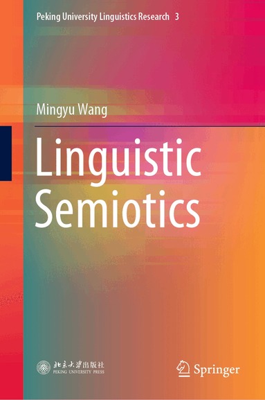 Mingyu Wang - Linguistic Semiotics, Inbunden