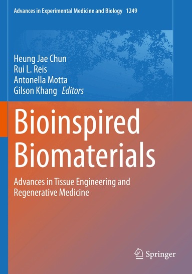Heung Jae Chun, Rui L. Reis, Antonella Motta, Gilson Khang - Bioinspired Biomaterials, Häftad