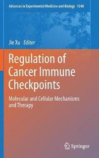 bokomslag Regulation of Cancer Immune Checkpoints