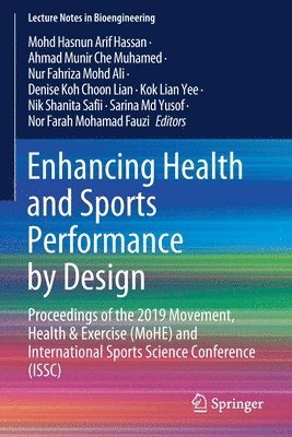 Enhancing Health and Sports Performance by Design 1