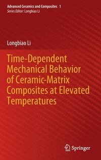 bokomslag Time-Dependent Mechanical Behavior of Ceramic-Matrix Composites at Elevated Temperatures