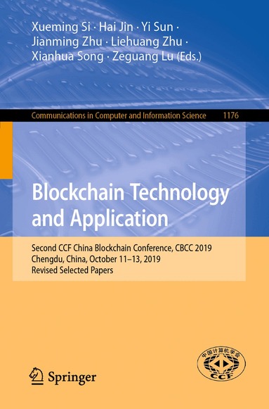 Xueming Si, Hai Jin, Yi Sun, Jianming Zhu, Liehuang Zhu, Xianhua Song, Zeguang Lu - Blockchain Technology and Application, Häftad