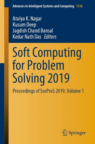 Atulya K. Nagar, Kusum Deep, Jagdish Chand Bansal, Kedar Nath Das - Soft Computing for Problem Solving 2019, Häftad