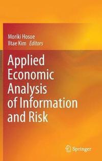 bokomslag Applied Economic Analysis of Information and Risk