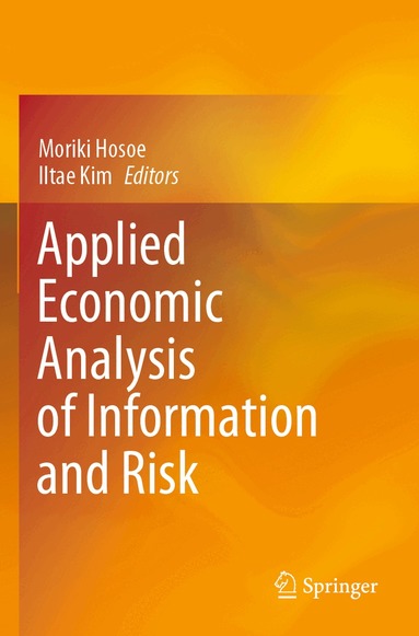 Moriki Hosoe, Iltae Kim - Applied Economic Analysis of Information and Risk, Häftad