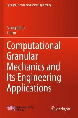 Computational Granular Mechanics and Its Engineering Applications
