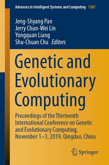 Jeng-Shyang Pan, Jerry Chun-Wei Lin, Yongquan Liang, Shu-Chuan Chu - Genetic and Evolutionary Computing, Häftad