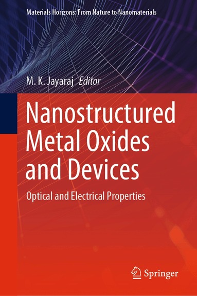 M. K. Jayaraj - Nanostructured Metal Oxides and Devices, Inbunden