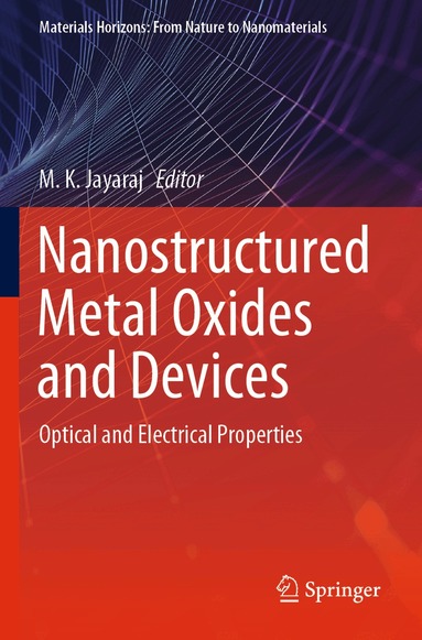 M. K. Jayaraj - Nanostructured Metal Oxides and Devices, Häftad