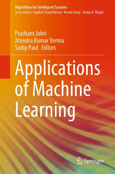 Prashant Johri, Jitendra Kumar Verma, Sudip Paul - Applications of Machine Learning, Inbunden