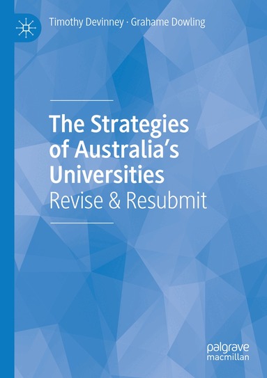 Timothy Devinney, Grahame Dowling - Strategies of Australia’s Universities, Häftad