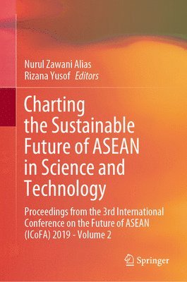 bokomslag Charting the Sustainable Future of ASEAN in Science and Technology