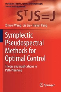 bokomslag Symplectic Pseudospectral Methods for Optimal Control