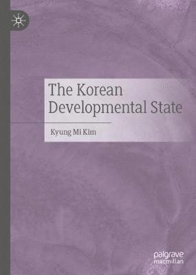 bokomslag The Korean Developmental State