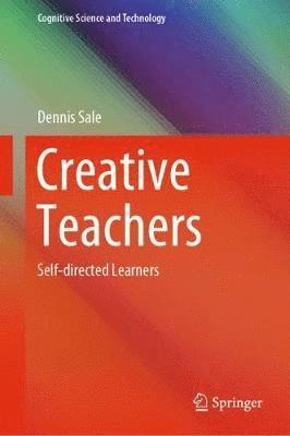 Dennis Sale - Creative Teachers, Inbunden