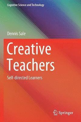 Dennis Sale - Creative Teachers, Häftad