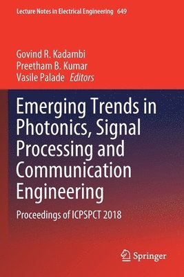 Emerging Trends in Photonics, Signal Processing and Communication Engineering 1