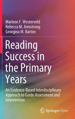 Marleen F. Westerveld, Rebecca M. Armstrong, Georgina M. Barton - Reading Success in the Primary Years, Inbunden