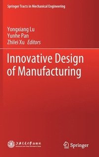bokomslag Innovative Design of Manufacturing