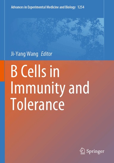 Ji-Yang Wang - B Cells in Immunity and Tolerance, Häftad