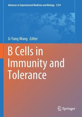 B Cells in Immunity and Tolerance 1