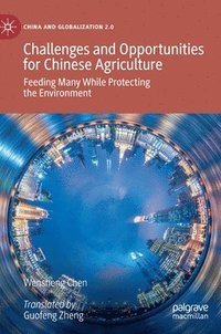 bokomslag Challenges and Opportunities for Chinese Agriculture