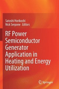 bokomslag RF Power Semiconductor Generator Application in Heating and Energy Utilization