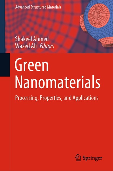Shakeel Ahmed, Wazed Ali - Green Nanomaterials, Inbunden