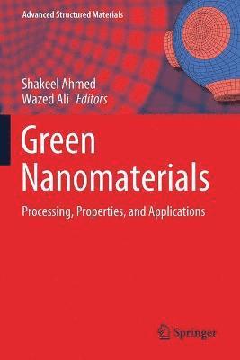 Shakeel Ahmed, Wazed Ali - Green Nanomaterials, Häftad