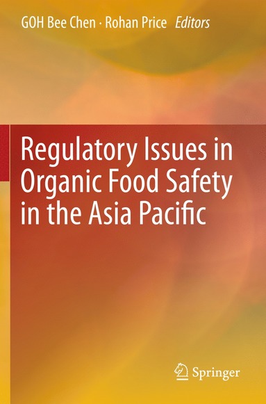 bokomslag Regulatory Issues in Organic Food Safety in the Asia Pacific