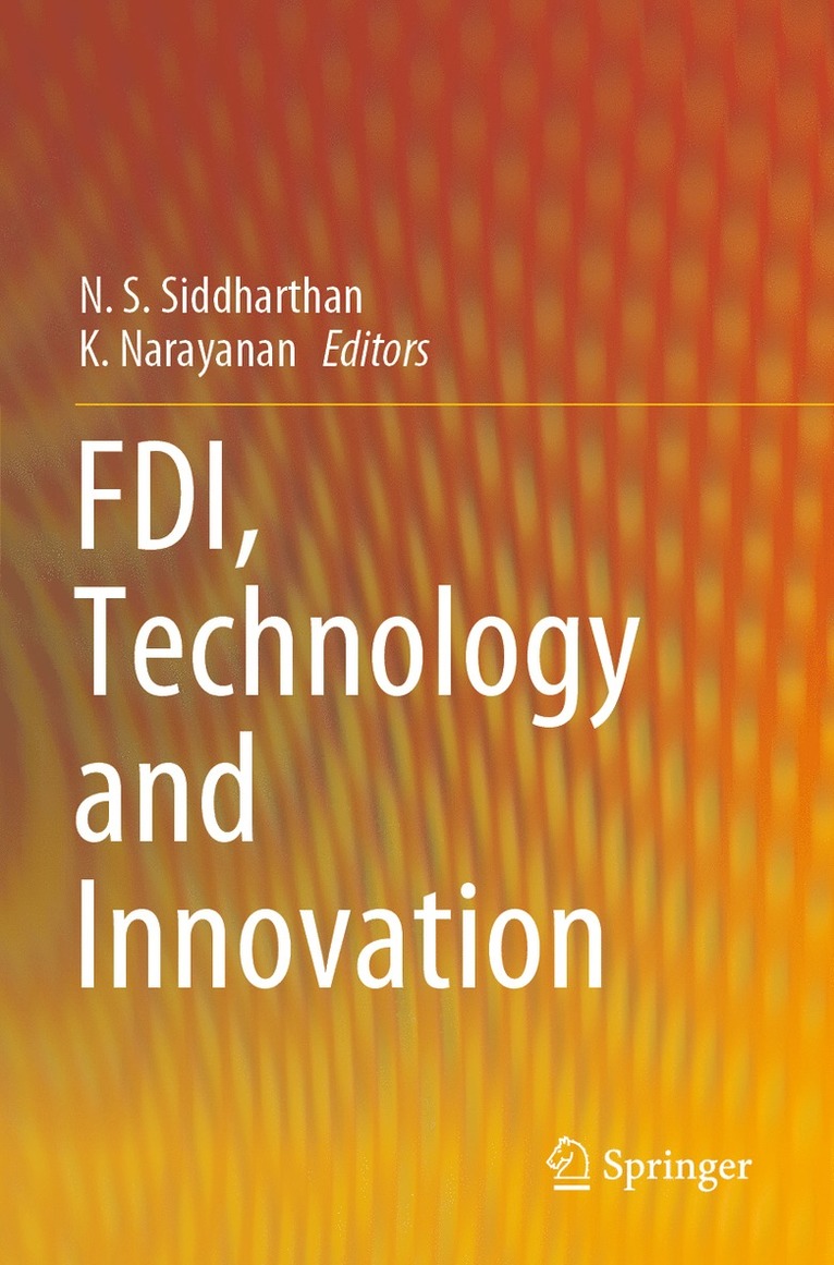N. S. Siddharthan, K. Narayanan - FDI, Technology and Innovation, Häftad