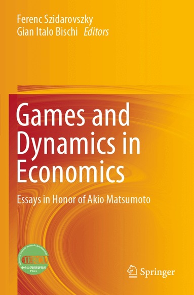 Ferenc Szidarovszky, Gian Italo Bischi - Games and Dynamics in Economics, Häftad