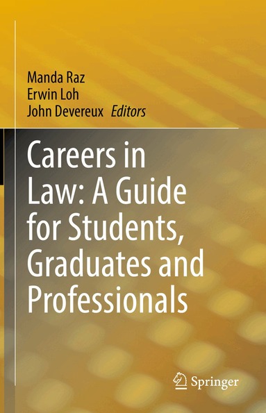 Manda Raz, Erwin Loh, John Devereux - Careers in Law: A Guide for Students, Graduates and Professionals, Inbunden