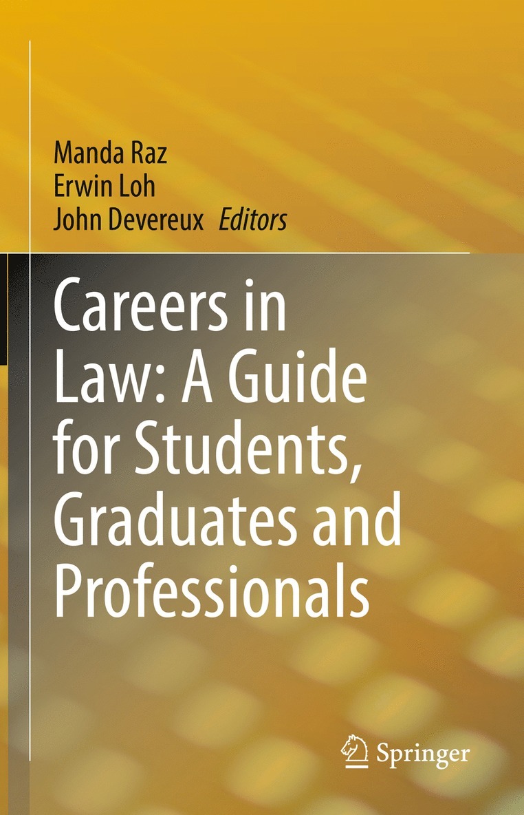 Manda Raz, Erwin Loh, John Devereux - Careers in Law: A Guide for Students, Graduates and Professionals, Inbunden