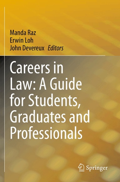 Manda Raz, Erwin Loh, John Devereux - Careers in Law: A Guide for Students, Graduates and Professionals, Häftad