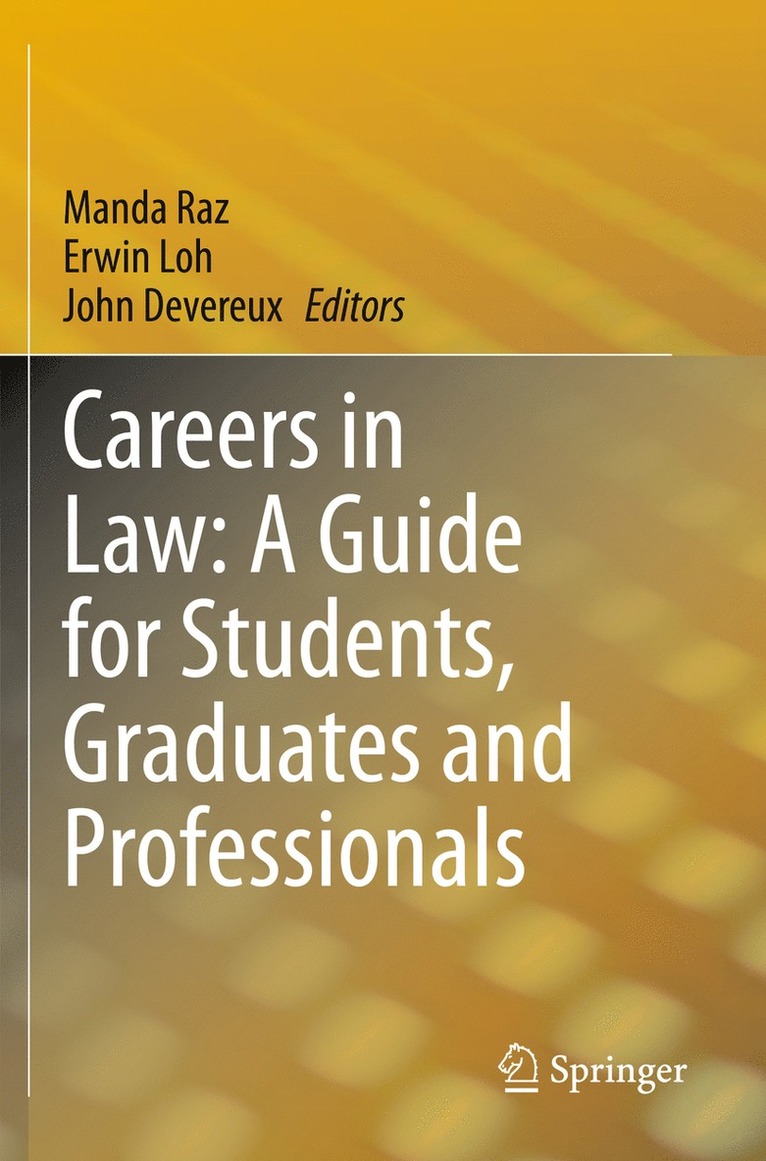 Manda Raz, Erwin Loh, John Devereux - Careers in Law: A Guide for Students, Graduates and Professionals, Häftad
