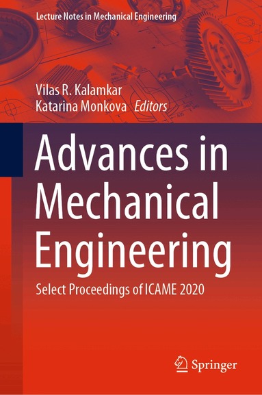 Vilas R. Kalamkar, Katarina Monkova - Advances in Mechanical Engineering, Inbunden