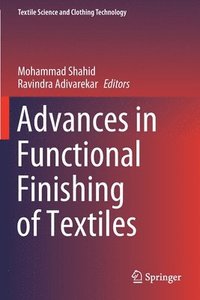 bokomslag Advances in Functional Finishing of Textiles