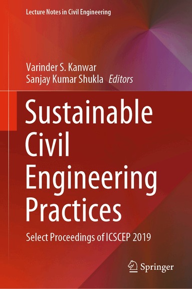 Varinder S. Kanwar, Sanjay Kumar Shukla - Sustainable Civil Engineering Practices, Inbunden