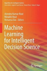 bokomslag Machine Learning for Intelligent Decision Science