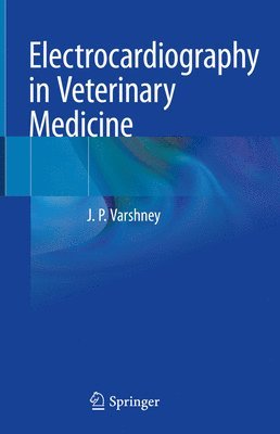 Electrocardiography in Veterinary Medicine 1