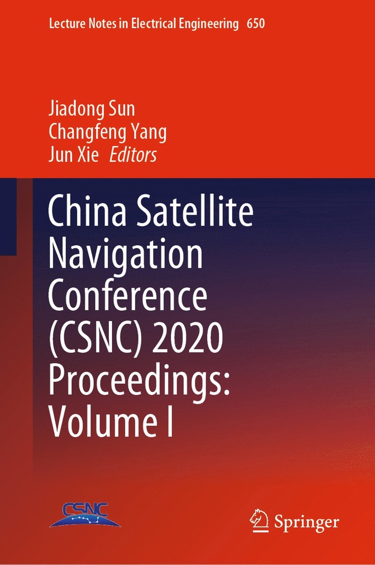 China Satellite Navigation Conference (CSNC) 2020 Proceedings: Volume I 1