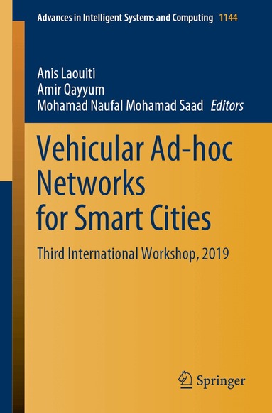 Anis Laouiti, Amir Qayyum, Mohamad Naufal Mohamad Saad - Vehicular Ad-hoc Networks for Smart Cities, Häftad