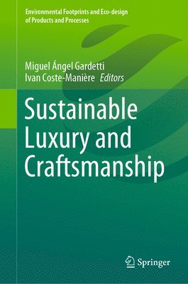 Sustainable Luxury and Craftsmanship 1