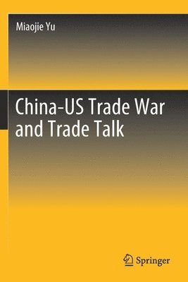 bokomslag China-US Trade War and Trade Talk